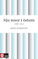 Sju resor i östern - Gustaf John Ramstedt