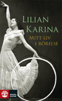 Mitt liv i rörelse - Lilian Karina