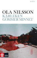 Kärleken gömmer minnet - Ola Nilsson