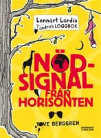 Lennart Lordis loggbo : nödsignal från horisonten - Tove Berggren
