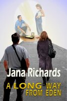 A Long Way from Eden - Jana Richards