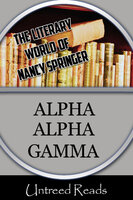 Alpha Alpha Gamma - Nancy Springer