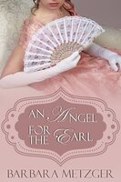 An Angel for the Earl - Barbara Metzger