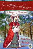 Greetings of the Season and Other Stories - Barbara Metzger