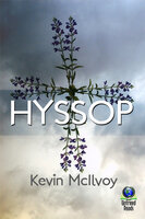 Hyssop - Kevin McIlvoy