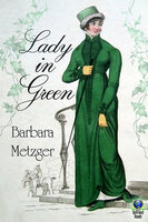 Lady in Green - Barbara Metzger