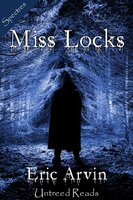 Miss Locks - Eric Arvin