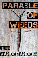 Parable of Weeds - Jeff Vande Zande