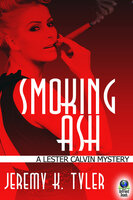 Smoking Ash - Jeremy K. Tyler