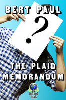 The Plaid Memorandum - Bert Paul
