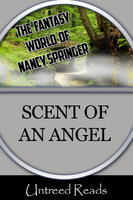 The Scent of an Angel - Nancy Springer