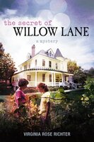 The Secret of Willow Lane - Virginia Rose Richter