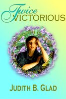 Twice Victorious - Judith B. Glad
