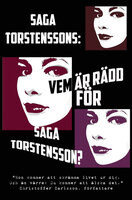 Vem är rädd för Saga Torstensson? - Saga Torstensson