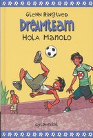 Dreamteam 3 - Hola Manolo - Glenn Ringtved