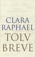 Tolv Breve - Clara Raphael (pseud. for Mathilde Fibiger)