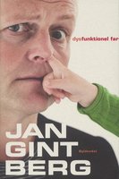 Dysfunktionel Far - Jan Gintberg