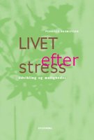 Livet efter stress: Udvikling og muligheder - Pernille Rasmussen