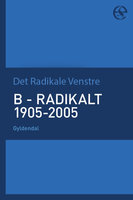 radikalt 1905-2005 - Det Radikale Venstre