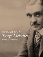 Tunge melodier - Herman Bang