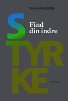 Find din indre styrke - Thomas Milsted, Anna Bridgwater