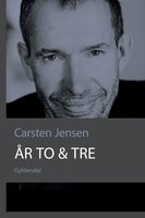 År to & tre - Carsten Jensen