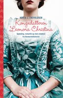 Kongedatteren Leonora Christina - Herta J. Enevoldsen