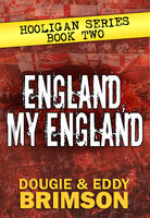 England, My England - Eddy Brimson, Dougie Brimson