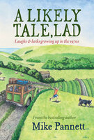 A Likely Tale, Lad - Mike Pannett