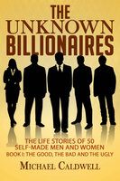 The Unknown Billionaires - Michael Caldwell