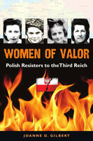 Women of Valor - Joanne D. Gilbert