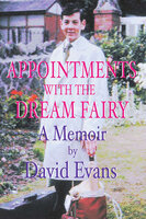 Appointments With the Dream Fairy - David Evans