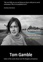 36 Exposures - Tom Gamble