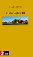 Vikbodagbok III - Klippvik Ola
