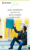 Mod hendes vilje / En italiensk affære - Kate Hardy, Amy Andrews