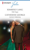 Vild i Vegas / Lorenzo's belønning - Catherine George, Kimberly Lang