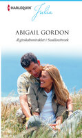 Ægteskabsmiraklet i Swallowbrook - Abigail Gordon