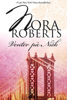 Venter på Nick - Nora Roberts