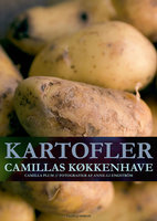 Kartofler - Camillas køkkenhave - Camilla Plum