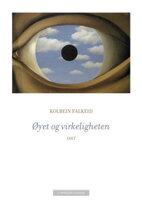 Øyet og virkeligheten - Kolbein Falkeid