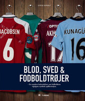 Blod, sved og fodboldtrøjer - Jesper Herholt