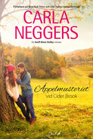 Äppelmusteriet vid Cider Brook - Carla Neggers