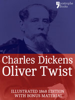 Oliver Twist (Fully Illustrated) - Charles Dickens