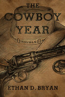 The Cowboy Year - Ethan D. Bryan