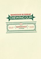 Chewing Gum - Mansour Bushnaf