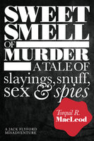 Sweet Smell of Murder - Torquil MacLeod