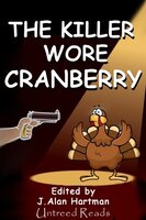 The Killer Wore Cranberry - Various authors
