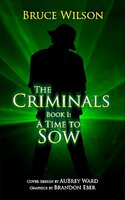 The Criminals - Bruce Wilson