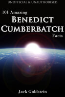 101 Amazing Facts about Benedict Cumberbatch - Jack Goldstein