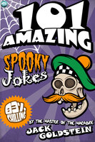 101 Amazing Spooky Jokes - Jack Goldstein